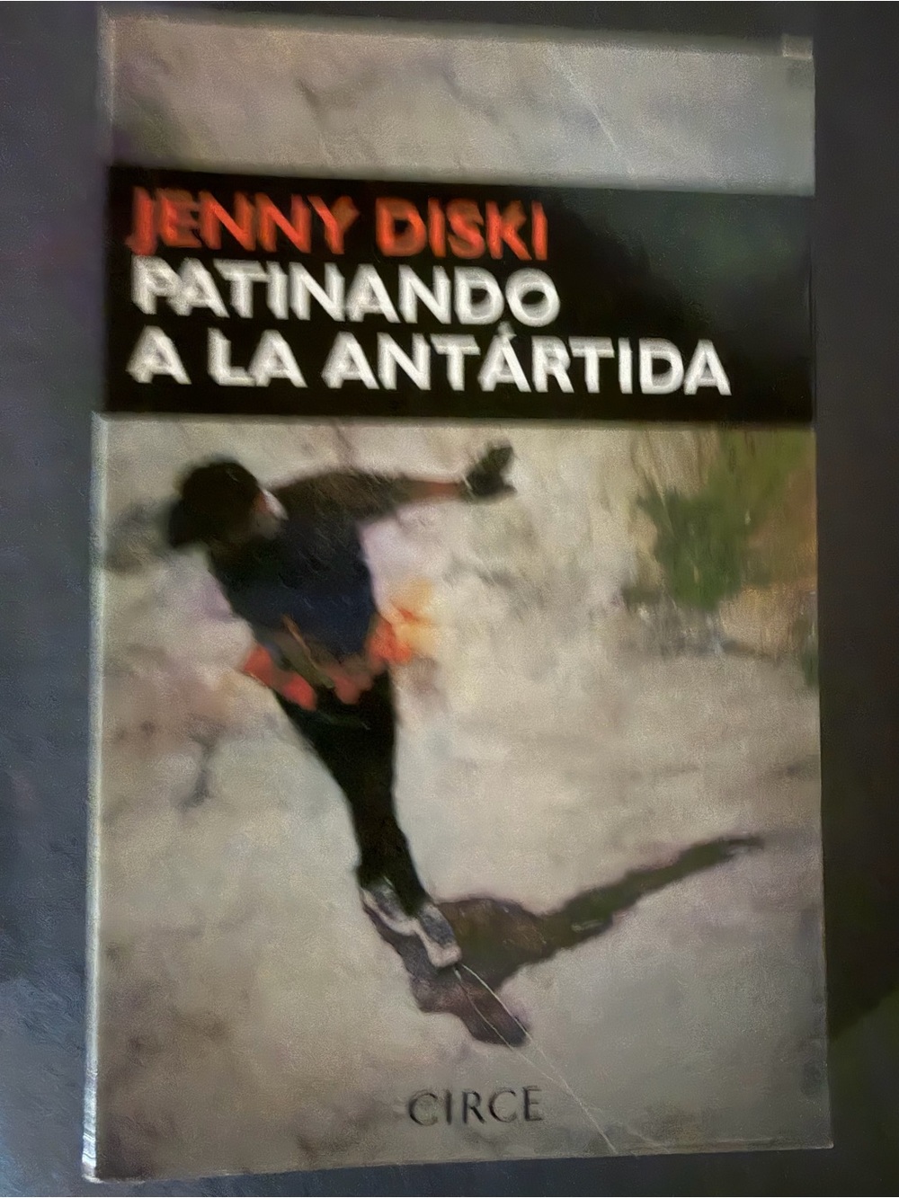 Jenny Diski - Patinando a la Antártida (Spanish Edition)